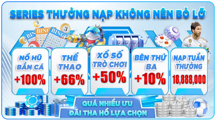 TRANG CHỦ 3 series thưởng nạp không nên bỏ lỡ